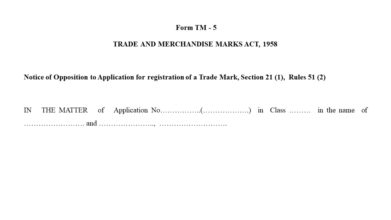 Format of Form TM - 5- Trade Mark Notice of Opposition Image