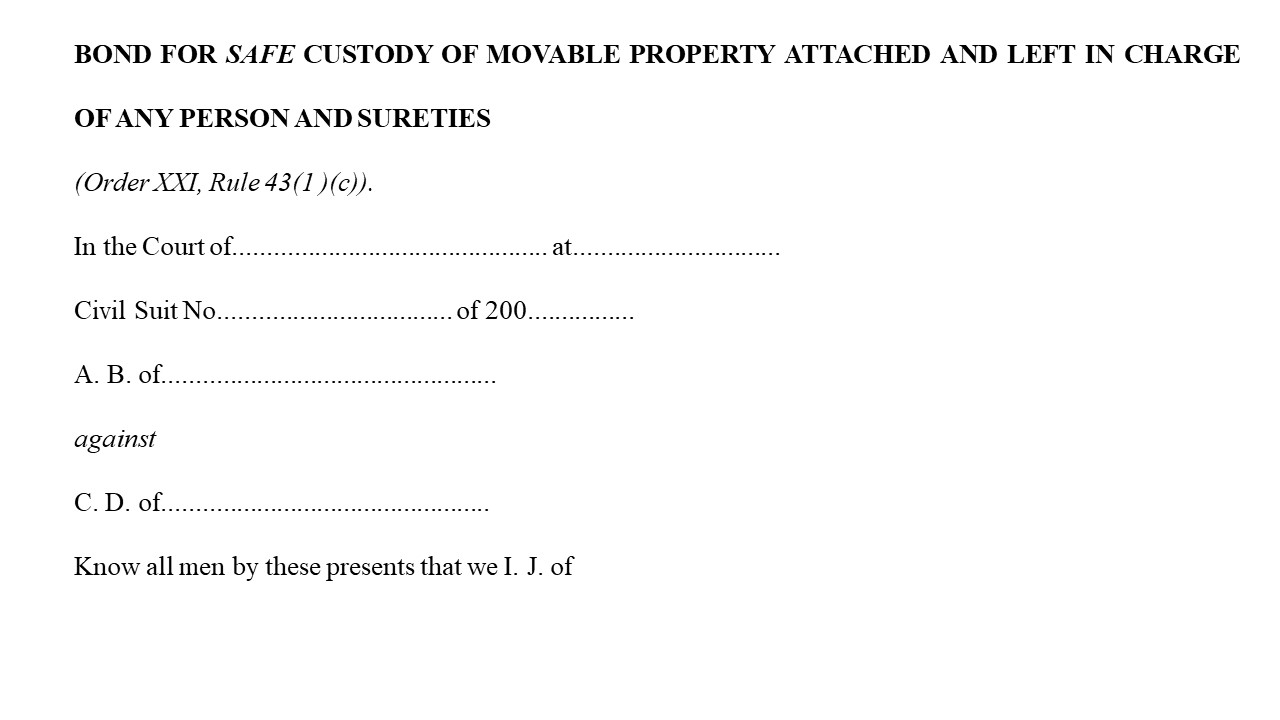 Format for Bond of Safe Custody of Movable property Order 21 Rule 43 sub clause 1 c of CPC Image