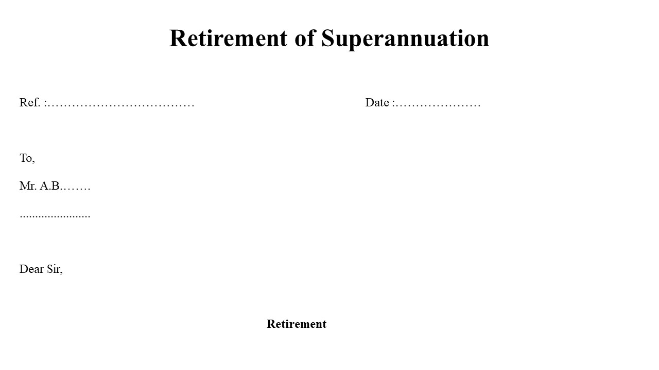 Format for Retirement of Superannuation Image