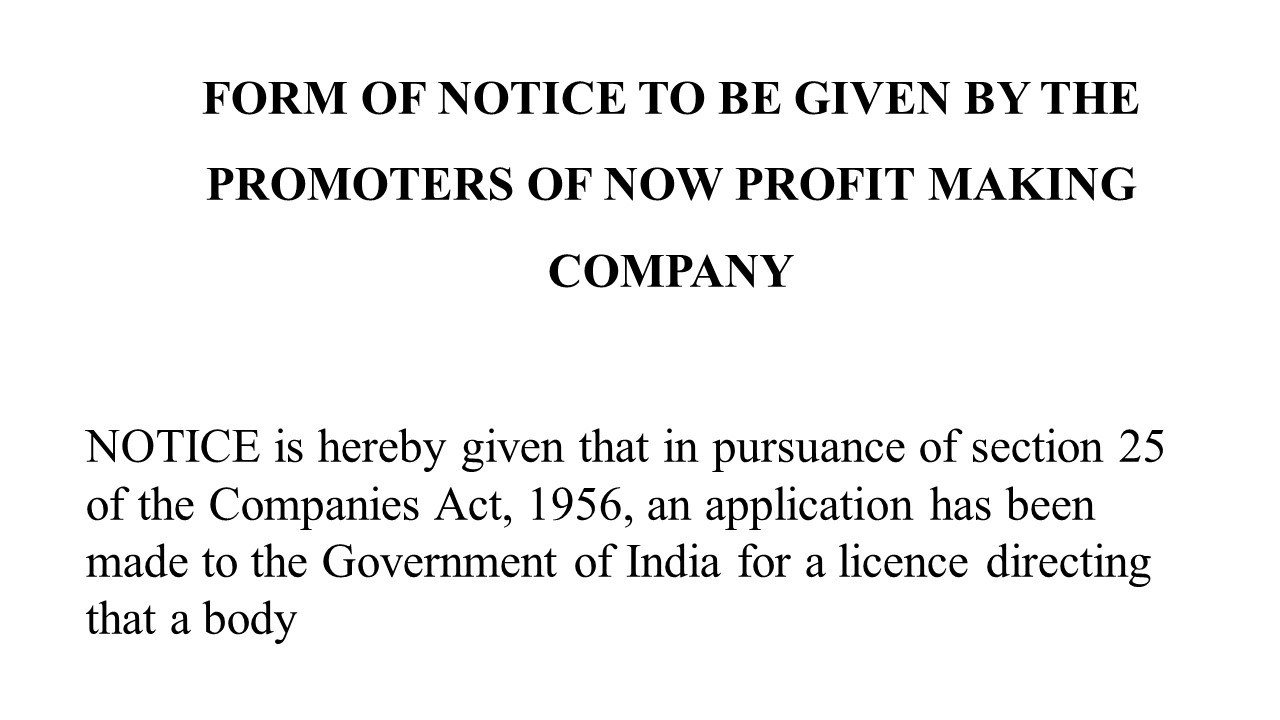  Format For Form of Notice to be Given by the Promoters of now Profit Making Company Image