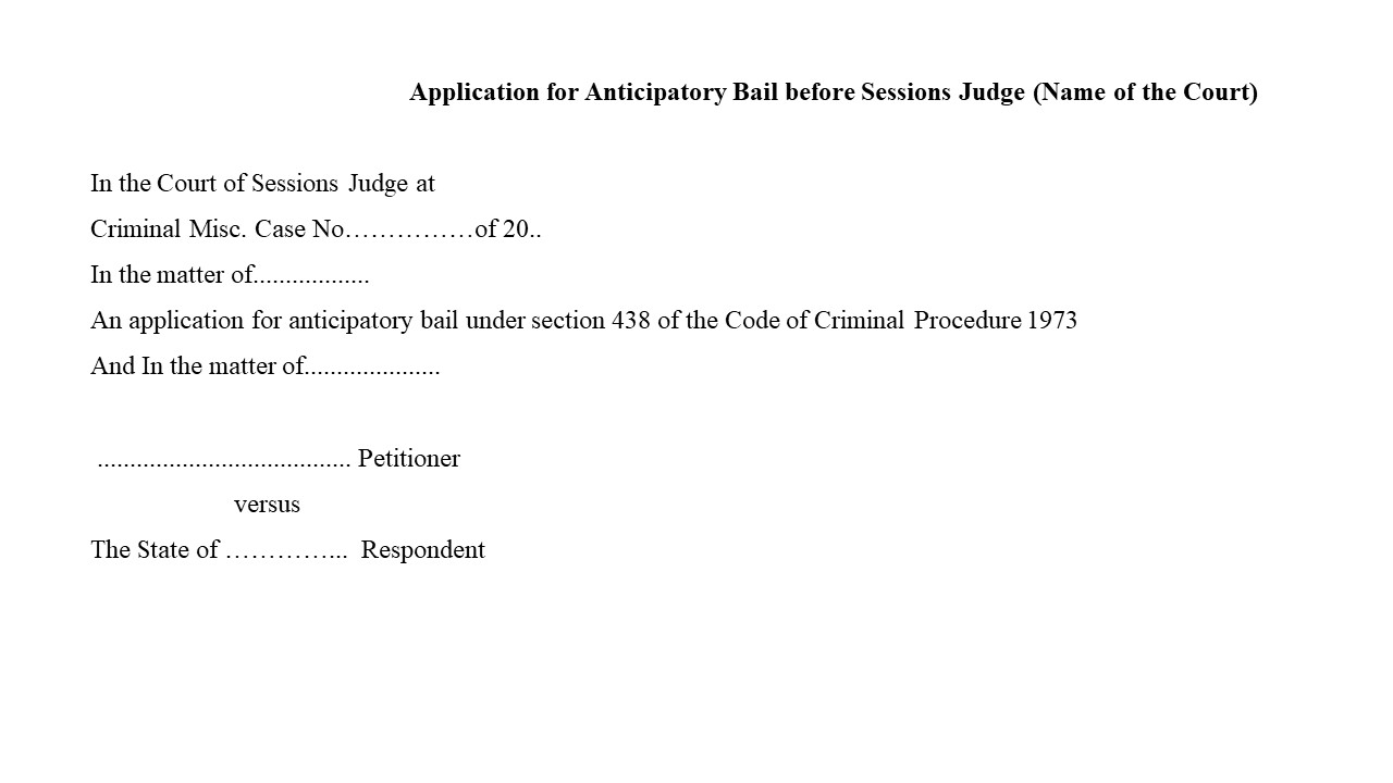  Format For Application for Anticipatory Bail before Sessions Judge (Name of the Court) Image