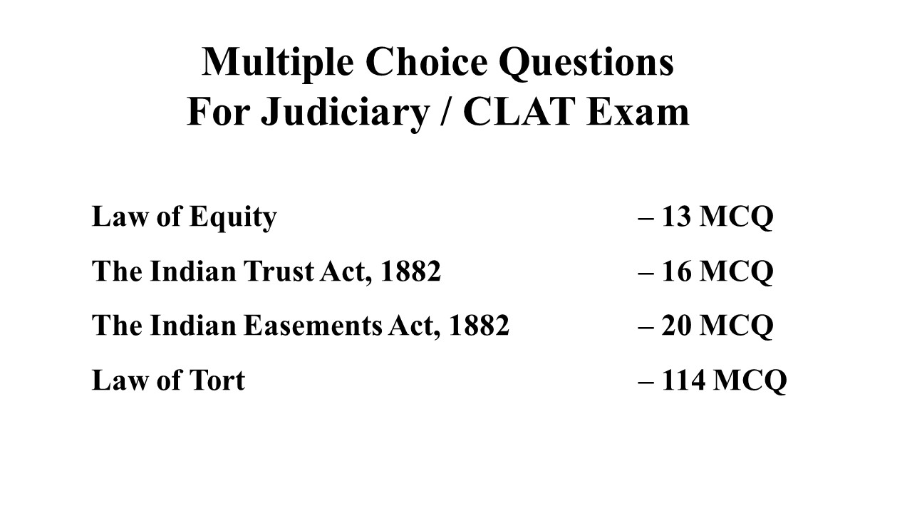 MCQ on Law of Equity, Indian Trust Act, Easement Act  & law of Torts Image