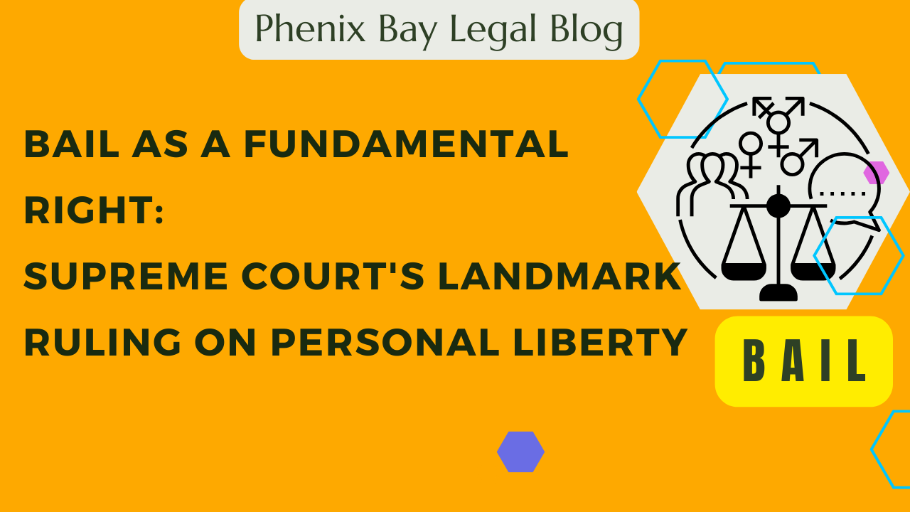 Bail as a Fundamental Right: Supreme Court's Landmark Ruling on Personal Liberty - Image