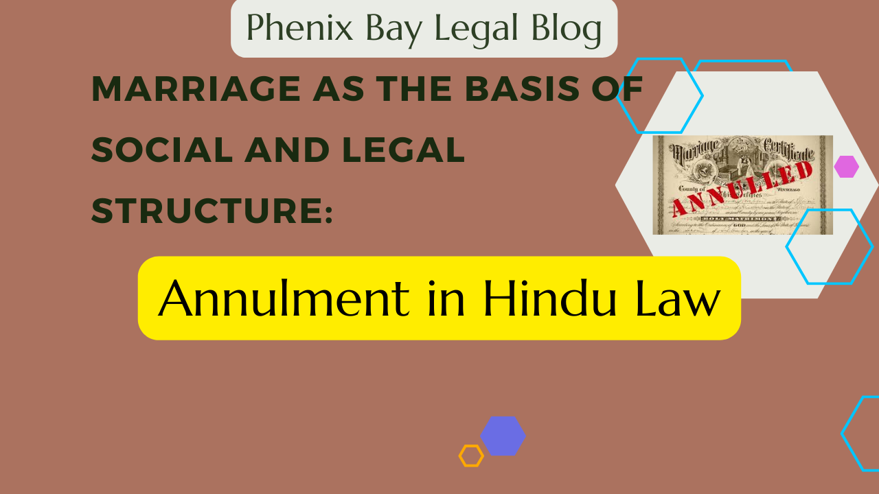 Marriage as the Basis of Social and Legal Structure: Annulment in Hindu Law Image