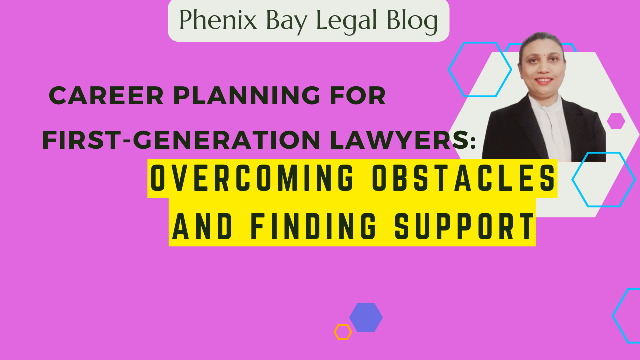 Career Planning for First-Generation Lawyers: Overcoming Obstacles and Finding Support Image