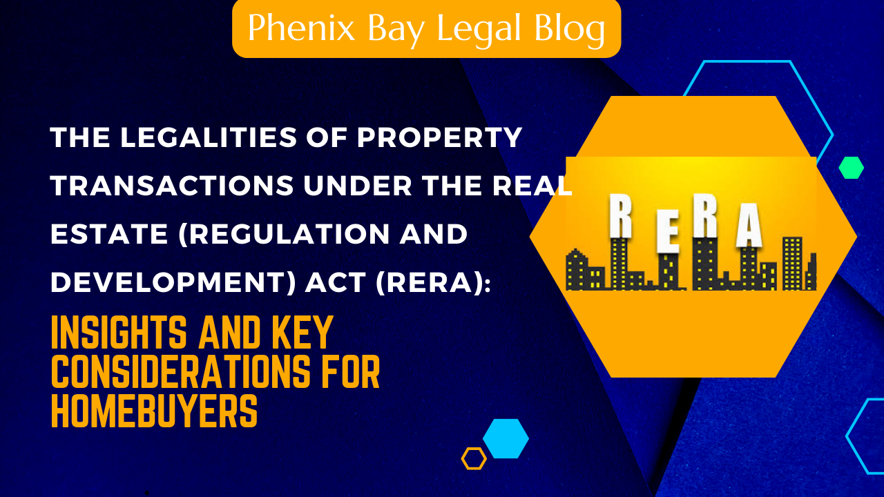 The Legalities of Property Transactions Under RERA: A Homebuyer’s Guide - Image