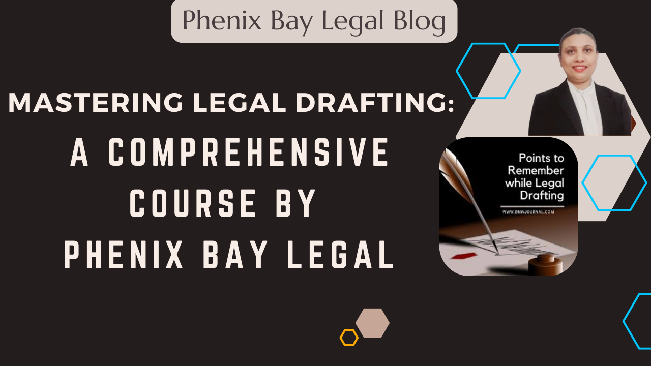 Mastering Legal Drafting: A Comprehensive Course by Phenix Bay Legal - Image